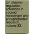Ion Channel Regulation. Advances in Second Messenger and Phosphoprotein Research, Volume 33.
