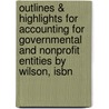 Outlines & Highlights For Accounting For Governmental And Nonprofit Entities By Wilson, Isbn door Geoff; Wilson