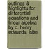 Outlines & Highlights For Differential Equations And Linear Algebra By C. Henry Edwards, Isbn