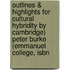 Outlines & Highlights For Cultural Hybridity By Cambridge) Peter Burke (Emmanuel College, Isbn