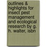 Outlines & Highlights For Insect Pest Management And Ecological Research By G. H. Walter, Isbn by Walter Walter