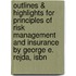 Outlines & Highlights For Principles Of Risk Management And Insurance By George E. Rejda, Isbn