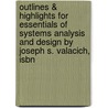 Outlines & Highlights For Essentials Of Systems Analysis And Design By Joseph S. Valacich, Isbn by Joseph Valacich