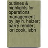 Outlines & Highlights For Operations Management By Jay H. Heizer; Barry Render; Lori Cook, Isbn door Jay Cook
