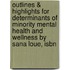 Outlines & Highlights For Determinants Of Minority Mental Health And Wellness By Sana Loue, Isbn