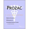 Prozac - A Medical Dictionary, Bibliography, and Annotated Research Guide to Internet References by Icon Health Publications