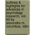 Outlines & Highlights For Advances In Psychology Research, Vol. 69 By Alexandra M. Columbus, Isbn