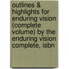 Outlines & Highlights For Enduring Vision (Complete Volume) By The Enduring Vision Complete, Isbn door The Complete
