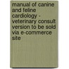 Manual Of Canine And Feline Cardiology - Veterinary Consult Version To Be Sold Via E-Commerce Site door Mark Oyama