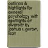 Outlines & Highlights For General Psychology With Spotlights On Diversity By Joshua R. Gerow, Isbn