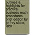 Outlines & Highlights For Practical Business Math Procedures Brief Edition By Jeffrey Slater, Isbn