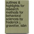 Outlines & Highlights For Research Methods For Behavioral Sciences By Frederick J. Gravetter, Isbn