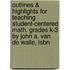 Outlines & Highlights For Teaching Student-Centered Math, Grades K-3 By John A. Van De Walle, Isbn