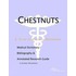 Chestnuts - A Medical Dictionary, Bibliography, and Annotated Research Guide to Internet References