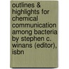 Outlines & Highlights For Chemical Communication Among Bacteria By Stephen C. Winans (Editor), Isbn door Steve (Editor)
