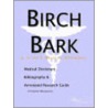 Birch Bark - A Medical Dictionary, Bibliography, and Annotated Research Guide to Internet References door Icon Health Publications