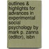 Outlines & Highlights For Advances In Experimental Social Psychology By Mark P. Zanna (Editor), Isbn