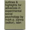 Outlines & Highlights For Advances In Experimental Social Psychology By Mark P. Zanna (Editor), Isbn door Michael (Editor)