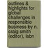 Outlines & Highlights For Global Challenges In Responsible Business By N. Craig Smith (Editor), Isbn