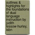 Outlines & Highlights For The Foundations Of Dual Language Instruction By Judith Lessow-Hurley, Isbn