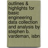 Outlines & Highlights For Basic Engineering Data Collection And Analysis By Stephen B. Vardeman, Isbn door Stephen Vardeman