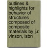 Outlines & Highlights For Behavior Of Structures Composed Of Composite Materials By J.R. Vinson, Isbn by Vinson Vinson