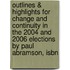 Outlines & Highlights For Change And Continuity In The 2004 And 2006 Elections By Paul Abramson, Isbn
