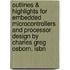 Outlines & Highlights For Embedded Microcontrollers And Processor Design By Charles Greg Osborn, Isbn