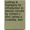 Outlines & Highlights For Introduction To Electric Circuits By Richard C. Dorf; James A. Svoboda, Isbn door Richard Svoboda
