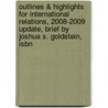 Outlines & Highlights For International Relations, 2008-2009 Update, Brief By Joshua S. Goldstein, Isbn by Joshua Goldstein