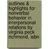 Outlines & Highlights For Nonverbal Behavior In Interpersonal Relations By Virginia Peck Richmond, Isbn