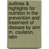 Outlines & Highlights For Nutrition In The Prevention And Treatment Of Disease By Ann M. Coulston, Isbn by Cram101 Reviews