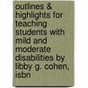 Outlines & Highlights For Teaching Students With Mild And Moderate Disabilities By Libby G. Cohen, Isbn door Libby Cohen