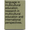 Language in Multicultural Education. Research in Multicultural Education and International Perspectives. door Rumjahn Hoosain