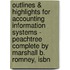 Outlines & Highlights For Accounting Information Systems - Peachtree Complete By Marshall B. Romney, Isbn