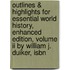 Outlines & Highlights For Essential World History, Enhanced Edition, Volume Ii By William J. Duiker, Isbn