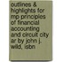 Outlines & Highlights For Mp Principles Of Financial Accounting  And Circuit City Ar By John J. Wild, Isbn