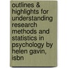 Outlines & Highlights For Understanding Research Methods And Statistics In Psychology By Helen Gavin, Isbn by Helen Gavin