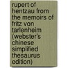 Rupert Of Hentzau From The Memoirs Of Fritz Von Tarlenheim (Webster's Chinese Simplified Thesaurus Edition) door Inc. Icon Group International