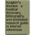 Hodgkin''s Disease - A Medical Dictionary, Bibliography, and Annotated Research Guide to Internet References