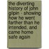 The Diverting History Of John Gilpin - Showing How He Went Farther Than He Intended, And Came Home Safe Again