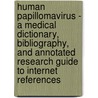 Human Papillomavirus - A Medical Dictionary, Bibliography, and Annotated Research Guide to Internet References door Icon Health Publications
