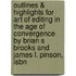 Outlines & Highlights For Art Of Editing In The Age Of Convergence By Brian S Brooks And James L. Pinson, Isbn