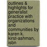 Outlines & Highlights For Generalist Practice With Organizations And Communities By Karen K. Kirst-Ashman, Isbn door Karen Kirst-Ashman