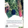 Ethnobotanic Resources of Tropical Montane Forests. Indigenous Uses of Plants in the Cameroon Highland Ecoregion door Emmanuel Neba Ndenecho