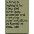 Outlines & Highlights For Integrated Advertising, Promotion And Marketing Communications By Kenneth E Clow, Isbn