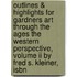 Outlines & Highlights For Gardners Art Through The Ages The Western Perspective, Volume Ii By Fred S. Kleiner, Isbn
