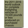 The 2011-2016 World Outlook for Complete Firefighting Vehicles of 19,500 Pounds or Less Produced on Purchased Chassis door Inc. Icon Group International