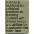 Outlines & Highlights For Validated Practices For Teaching Students With Diverse Needs And Abilities By Susan Peterson Miller, Isbn