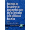 Contemporary Perspectives on Language Policy and Literacy Instruction in Early Childhood Education. Contemporary Perspectives in Early Childhood Educa door Olivia N. Saracho